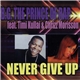 B.G. The Prince Of Rap Feat. Timi Kullai & Chrizz Morisson - Never Give Up