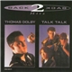 Thomas Dolby / Talk Talk - Back 2 Back Hits