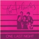 The Atlantics - One Last Night