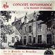 La Psalette De Bruxelles - Concert Renaissance A La Maison D'Erasme