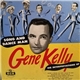 Gene Kelly Accompanied By Carmen Dragon And His Orchestra - Song And Dance Man