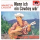 Martin Lauer - Wenn Ich Ein Cowboy Wär'
