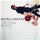 Keith Urban - Defying Gravity