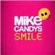 Mike Candys - Smile