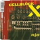 Cellblock X - On & On