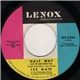 Lee Maye Of The Milwaukee Braves - Half Way (Out Of Love With You) / I Can't Please You