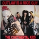 The Continental Kids - Outlaw Is A Nice Guy