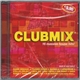 Various - Clubmix - 16 Massive House Hits!