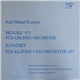 Karl Michael Komma - Karl Michael Komma, Schwäbisches Symphonie-Orchester Reutlingen Dirigent: Dimitri Agrafiotis - Signale 1972 Für Grosses Orchester / Konzert Für Klavier Und Orchester 1957