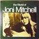 Joni Mitchell - The World Of Joni Mitchell
