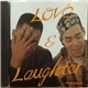 Love & Laughter - The Beginning...