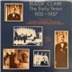 Buddy Clark - The Early Years 1935-1937
