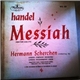 Handel, Hermann Scherchen Conducting The London Symphony Orchestra, London Philharmonic Choir - Messiah