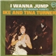 Ike & Tina Turner - I Wanna Jump