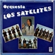 Orquesta Los Satelites - Los Satelites