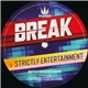 Break - Strictly Entertainment / Dulcid Tones