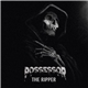 Possessor - The Ripper