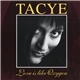 Tacye - Love Is Like Oxygen