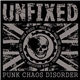 Unfixed - Punk Chaos Disorder