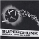 Superchunk - Break The Glass