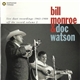 Bill Monroe & Doc Watson - Live Duet Recordings 1963-1980 (Off The Record, Vol. 2)