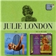 Julie London - Julie / Love On The Rocks