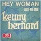 Kenny Bernard - Hey Woman