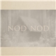 Nod Nod - Nod Nod