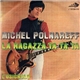 Michel Polnareff - La Ragazza Ta Ta Ta