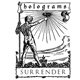 Holograms - Surrender