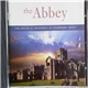 The Monks And Choirboys Of Downside Abbey - The Abbey