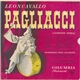 Leoncavallo / Orchestra And Chorus Of The Metropolitan Opera Association, Fausto Cleva - Pagliacci