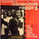 Various - Conscious Ragga 3