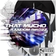 DJ Choose & F Presents That Mucho - Random Birdzz