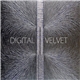 Digital Velvet - Digital Velvet