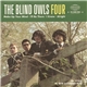 The Blind Owls - Four