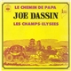 Joe Dassin - Le Chemin De Papa / Les Champs-Élysées