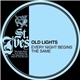 Old Lights - Every Night Begins The Same