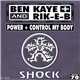 Ben Kaye And Rik-E-B - Power / Control My Body