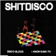 Shitdisco - Disco Blood