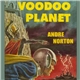 Andre Norton - Voodoo Planet