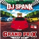 DJ Spank - Grand Prix Volume 3 Rap US