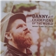 Danny And The Champions Of The World - What Kind Of Love