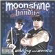 Moonshine Bandits - Whiskey And Women