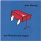 Jane Siberry - The Life Is The Red Wagon