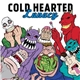 Cold Hearted - Lunacy
