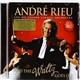 André Rieu And His Johann Strauss Orchestra - André Rieu And The Waltz Goes On