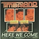 Timbaland - Here We Come