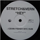 Stretch & Vern - Hey