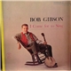Bob Gibson - I Come For To Sing
